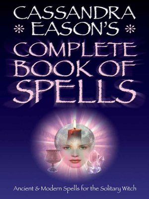 cover image of Cassandra Easons' Complete Book of Spells